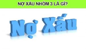 nợ xấu nhóm 3